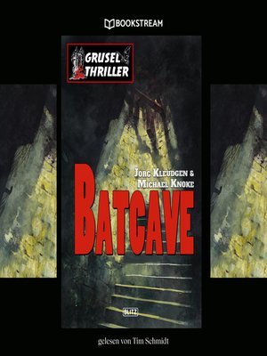 cover image of Batcave--Grusel Thriller Reihe